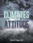 Image for Climates and Attitude Change ---- Naturally!