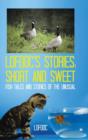 Image for Lofdoc&#39;s Stories : Short and Sweet: Fish Tales and Stories of the Unusual