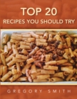 Image for Top 20 Recipes You Should Try
