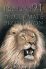 Image for Psalms 91: The Ultimate Protection