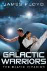 Image for Galactic Warriors: The Baltic Invasion