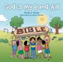 Image for God is My Band-Aid
