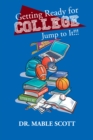 Image for Getting Ready for College: Jump to It!!!