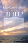 Image for Reincarnation in the Bible?