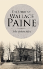 Image for Spirit of Wallace Paine