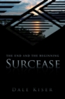 Image for Surcease: The End and the Beginning