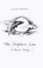 Image for The Dolphin Law : A Short Story