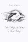 Image for The Dolphin Law : A Short Story