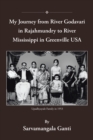 Image for My Journey from Godavari in Rajahmundry to Mississippi in Greenville, Usa
