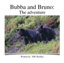Image for Bubba and Bruno: The Adventure