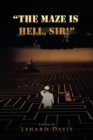 Image for &amp;quot;The Maze Is Hell, Sir!&amp;quote