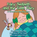 Image for Fairy Two Teeth: A Granddad Ray-Ray Story