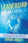Image for Leadership Breakthrough : Leadership Practices that Help Executives and Their Organizations Achieve Breakthrough Growth