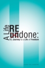 Image for Life Redone: My Journey to a Life of Freedom