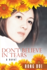 Image for Don&#39;t Believe in Tears: A Novel