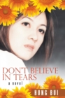 Image for Don&#39;t Believe in Tears : A novel