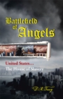 Image for Battlefield of Angels: United States...The House of Slavery