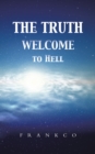 Image for Truth Welcome to Hell.