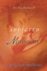 Image for Addicted to Midnight: Are You Enslaved?