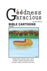 Image for Goodness Garacious: Bible Cartoons