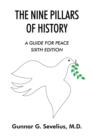 Image for The Nine Pillars of History : A Guide for Peace Sixth Edition