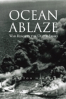 Image for Ocean Ablaze: War Reaches the Outer Banks