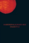 Image for Mahershalalhash-Baz: (Isaiah 8:1)