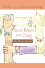 Image for Secret Powers for the Young: The Maries Reunite