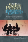 Image for Are You a Sales Person or a Business Owner?: Keys to Running a Successful Financial Advisory Services Practice