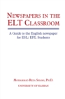 Image for Newspapers in the Elt Classroom: A Guide to the English Newspaper for Esl/ Efl Students