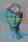 Image for Schizophrenia: a Patient&#39;s Perspective