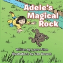 Image for Adele&#39;s Magical Rock.