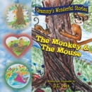 Image for Monkey &amp; the Mouse: Grammy&#39;s Wonderful Stories