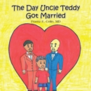Image for Day Uncle Teddy Got Married