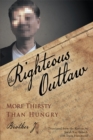 Image for Righteous Outlaw: More Thirsty Than Hungry.