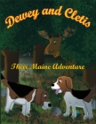 Image for Dewey and Cletis: Their Maine Adventure