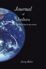 Image for Journal of Jethro: A Spirit&#39;s Journal of Day to Day Events