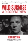Image for Wild Surmise: A Dissident View