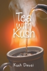 Image for Tea with Kush