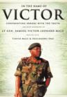 Image for In the name of Victor : Confronting Errors with the Truth