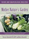 Image for Mother Nature&#39;s Garden : Healthy Vegan Cooking