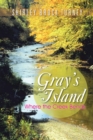 Image for Gray&#39;s Island: Where the Creek Bends
