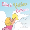 Image for Ellie&#39;s Yellow Balloon