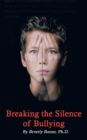 Image for Breaking the Silence of Bullying