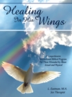Image for Healing in His Wings: A Comprehensive International Biblical Program for Those Wounded by Abuse: Sexual and Physical