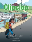 Image for Clipclop: The Story of No Horse Left Behind