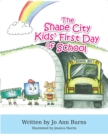 Image for Shape City Kids&#39; First Day of School