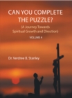 Image for Can You Complete the Puzzle? Volume 4: (A Journey Towards Spiritual Growth and Direction)