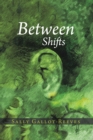 Image for Between Shifts
