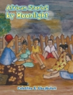 Image for African Stories by Moonlight